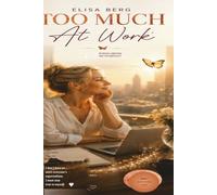 Too Much: At Work: 5 (Too Much - Series)