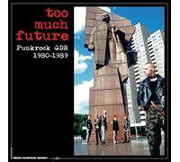 Too Much Future - Punkrock GDR 1980-1989 (3LP Box) [Vinilo]