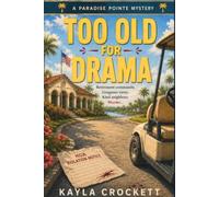 Too Old for Drama (Paradise Pointe Mysteries)