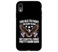 Too Old To Fight Too Slow To Run But I Can Still Shoot Funny Carcasa para iPhone XR