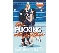 Too Pucking Old For This: A Second Chance Hockey Romance (Relationship Goals)