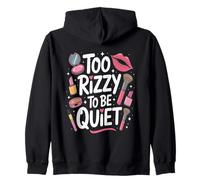 Too Rizzy To Be Quiet Makeup Women Enthusiast Sudadera con Capucha