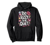 Too Rizzy To Be Quiet Makeup Women Enthusiast Sudadera con Capucha