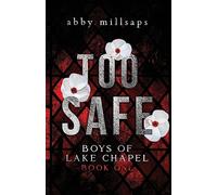 Too Safe: A Why Choose Sports Romance (Boys of Lake Chapel)