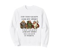 Too Saxon Funny Medieval Warrior Juego de Palabras Humor diseño Sudadera