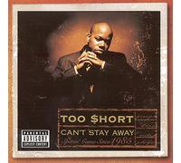 Too Short - Can't Stay Away