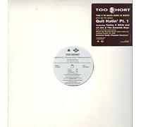 Too Short - Quit Hating Pt.1 / Get That Cheese [Vinilo]