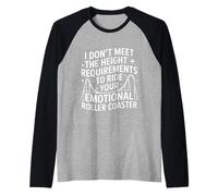 Too Short To Ride Your Emotional Roller Coaster - Camiseta Manga Raglan