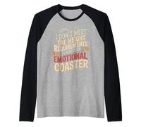 Too Short To Ride Your Emotional Roller Coaster - Camiseta Manga Raglan