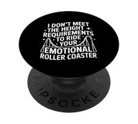 Too Short To Ride Your Emotional Roller Coaster - PopSockets PopGrip Adhesivo