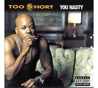 Too Short - You Nasty