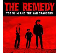 Too Slim and the Taildrag - The Remedy