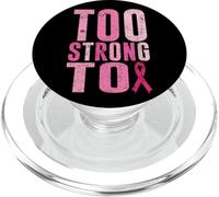 Too Strong To Breast Cancer Awareness Cinta Rosa PopSockets PopGrip para MagSafe