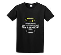 Too Stupid To Understand Science Unisex 100% Cotton Short-Sleeve T-Shirts Black S