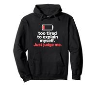 Too Tired To Explain Myself Just Judge Me Agotado Harto Paz Sudadera con Capucha