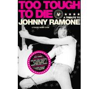 Too Tough to Die: A Tribute to Johnny Ramone [USA] [DVD]