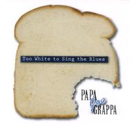 Too White to Sing the Blues