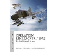 Adam Tooby – Operación Linebacker I 1972 – La primera guerra aérea de alta tecnología – Air Campaign 8