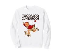 Toodaloo Cuntaroos Funny Sarcastic Retro Humor Meme Graphic Sudadera
