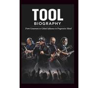 TOOL BIOGRAPHY: From Grassroots to Global Influence in Progressive Metal