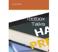 Toolbox Talks: 200+ Ready-to-Use Safety Meetings for Any Job Site (The Hard Hat Safety Series)