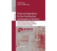 Tools and Algorithms for the Construction and Analysis of Systems: 19th International Conference, TACAS 2013, Held as Part of the European Joint ... (Lecture Notes in Computer Science) (2013-02-13)