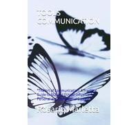 TOOLS COMMUNICATION: "The Art of Communication: A Practical Guide to NLP and Ethical Influence for Personal and Professional Success." (CRESCITA PROFESSIONALE)