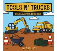 Tools N' Trucks: Bold & Easy Coloring Book for Kids & Adults