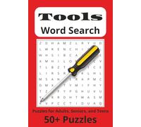 Tools Word Search Puzzle Book: Word Searches with Easy to Read Print about DYI Tools, Power Tools, Hand Tools, and More | 6x9 inches, 110 pages | 50+ ... Gifts for Vacations, Holidays, and Free Times