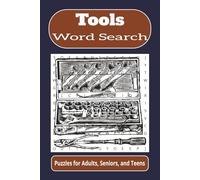 Tools Word Search: Word searches with easy to read print about tools, mechanics, men, and more
