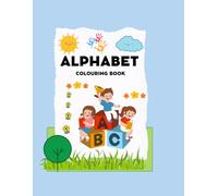 Toon Whisk Series -ABC Colouring Book | Fun Learning and Colouring Workbook for Kids Ages 2-5 | Big Alphabet Letters to Colour, Trace, and Recognise: ... & Preschoolers | Large 8.5 x 11 | 28 Pages