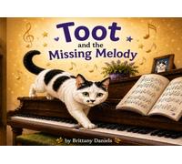 Toot and the Missing Melody (Toot's Adventures)