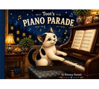 Toot and the Piano Parade (Toot's Adventures)