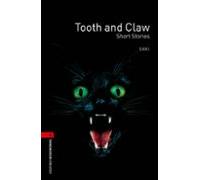 Tooth And Claw-short Stories (obl 3: Oxford Bookworms Library)