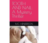 TOOTH AND NAIL: A Mystery Thriller