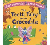 Tooth Fairy and the Crocodile: A Magical Jungle Adventure