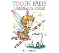 Tooth Fairy Coloring Book: Cute Tooth Fairy Coloring Pages | Magical Fairy, Teeth Adventures and Bedtime Stories | Single-Sided Pages