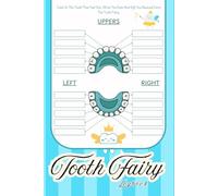 Tooth Fairy Log Book: A Magical Keepsake Journal for Kids to Record Every Lost Tooth and Write Letters to the Tooth Fairy