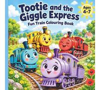 Tootie and the Giggle Express: Fun Train Coloring Book