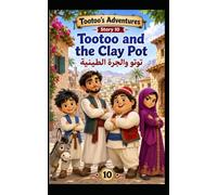 Tootoo and the Clay Pot (A Bilingual Children's Story Series)