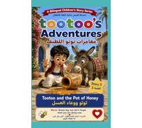 Tootoo and the Pot of Honey (A Bilingual Children's Story Series)