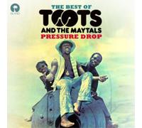 Toots & The Maytals - Pressure Drop: The Best Of Toots & The Maytals