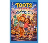 Toots the Monkey: In New York City