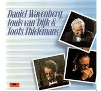 Toots Thielemans - Daniel Wayenberg, Louis Van Dijk & Toots Thielemans