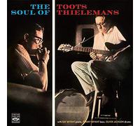 Toots Thielemans - The Soul of Toots Thielemans
