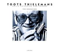 Toots Thielemans - Two Generations