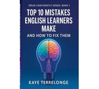 Top 10 Mistakes English Learners Make and How to Fix Them