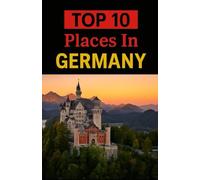 Top 10 Places In Germany (Aarons Top 10 Places In)