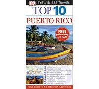 Top 10 Puerto Rico: DK Eyewitness Top 10 Travel Guide 2015 (Pocket Travel Guide)