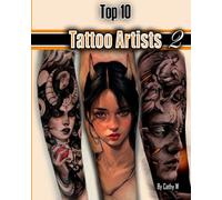Top 10 Tattoo Artists 2